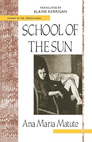 Immagine del venditore per School of the Sun (Twentieth-Century Continental Fiction Series) by Ana Maria Matute [Paperback ] venduto da booksXpress