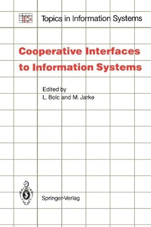 Imagen del vendedor de Cooperative Interfaces to Information Systems (Topics in Information Systems) [Paperback ] a la venta por booksXpress