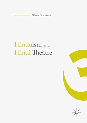 Image du vendeur pour Hinduism and Hindi Theater by Dimitrova, Diana [Hardcover ] mis en vente par booksXpress