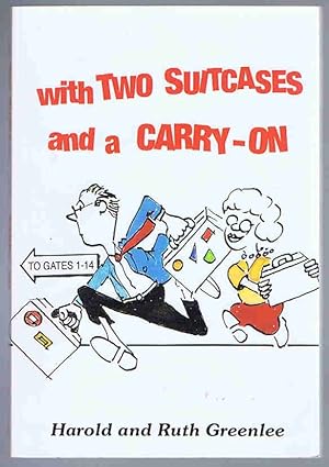 Seller image for With Two Suitcases and a Carry-On for sale by Lazy Letters Books