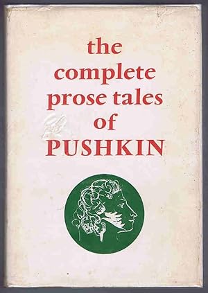 Seller image for The Complete Prose Tales of Alexandr Sergeyevitch Pushkin for sale by Lazy Letters Books
