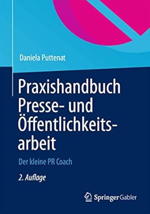 Seller image for Praxishandbuch Presse- und ffentlichkeitsarbeit: Der kleine PR-Coach (German Edition) by Puttenat, Daniela [Paperback ] for sale by booksXpress