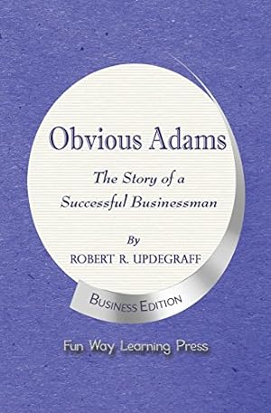 Seller image for Obvious Adams -- The Story of a Successful Businessman: New Business Edition by Updegraff, Robert R. [Paperback ] for sale by booksXpress