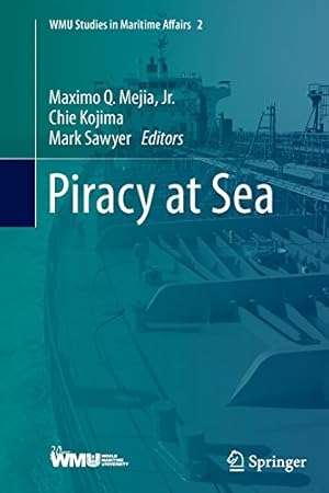 Immagine del venditore per Piracy at Sea (WMU Studies in Maritime Affairs) [Paperback ] venduto da booksXpress