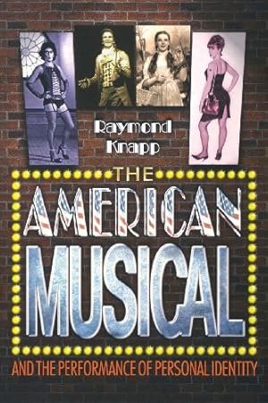 Immagine del venditore per The American Musical and the Performance of Personal Identity by Knapp, Raymond [Paperback ] venduto da booksXpress
