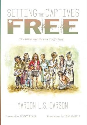 Seller image for Setting the Captives Free by Carson, Marion L. S. [Hardcover ] for sale by booksXpress