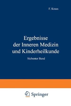 Seller image for Ergebnisse der Inneren Medizin und Kinderheilkunde: Siebenter Band (German Edition) by Langstein, L., Meyer, Erich, Schittenhelm, A., Brugsch, Th. [Paperback ] for sale by booksXpress