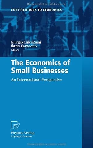 Seller image for The Economics of Small Businesses: An International Perspective (Contributions to Economics) [Hardcover ] for sale by booksXpress