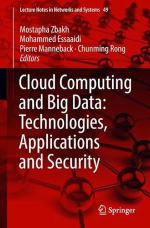 Seller image for Cloud Computing and Big Data: Technologies, Applications and Security (Lecture Notes in Networks and Systems) [Paperback ] for sale by booksXpress