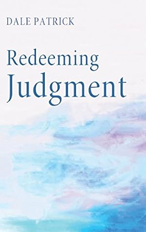 Seller image for Redeeming Judgment by Patrick, Dale [Hardcover ] for sale by booksXpress