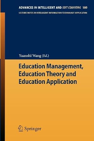 Seller image for Education Management, Education Theory and Education Application (Advances in Intelligent and Soft Computing) [Paperback ] for sale by booksXpress