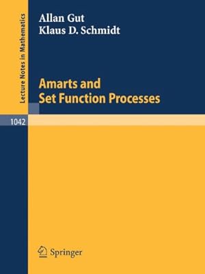 Seller image for Amarts and Set Function Processes (Lecture Notes in Mathematics) by Gut, Allan, Schmidt, Klaus D. [Paperback ] for sale by booksXpress