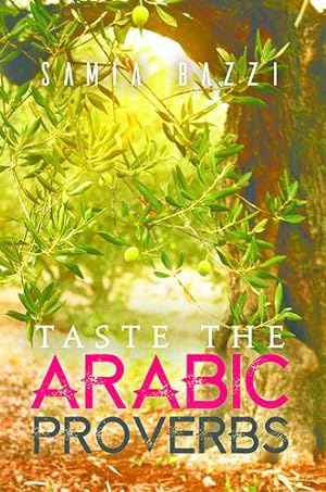 Bild des Verkufers fr Taste The Arabic Proverbs [Hardcover ] zum Verkauf von booksXpress