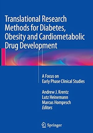 Bild des Verkufers fr Translational Research Methods for Diabetes, Obesity and Cardiometabolic Drug Development: A Focus on Early Phase Clinical Studies [Paperback ] zum Verkauf von booksXpress