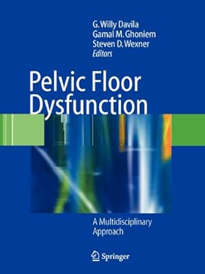 Seller image for Pelvic Floor Dysfunction: A Multidisciplinary Approach [Paperback ] for sale by booksXpress