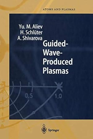 Imagen del vendedor de Guided-Wave-Produced Plasmas (Springer Series on Atomic, Optical, and Plasma Physics) [Soft Cover ] a la venta por booksXpress