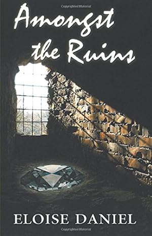 Seller image for Amongst the Ruins by Daniel, Eloise [Paperback ] for sale by booksXpress