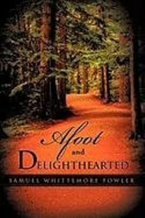 Seller image for Afoot and Delighthearted [Soft Cover ] for sale by booksXpress