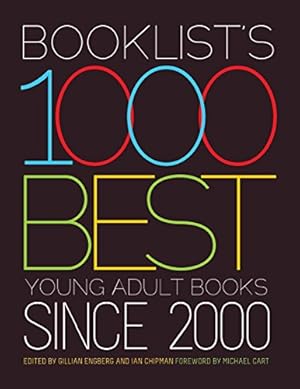 Immagine del venditore per Booklist's 1000 Best Young Adult Books since 2000 by Booklist, Ian Chipman, Michael Cart, Gillian Engberg [Paperback ] venduto da booksXpress