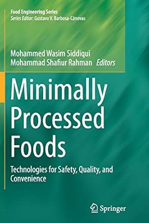 Imagen del vendedor de Minimally Processed Foods: Technologies for Safety, Quality, and Convenience (Food Engineering Series) [Soft Cover ] a la venta por booksXpress