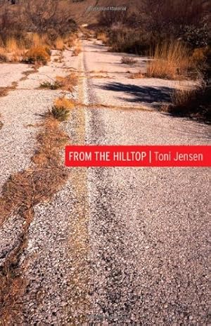 Seller image for From the Hilltop (Native Storiers: A Series of American Narratives) by Jensen, Toni [Paperback ] for sale by booksXpress