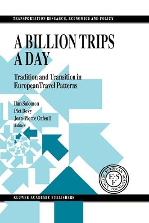 Bild des Verkufers fr A Billion Trips a Day: Tradition and Transition in European Travel Patterns (Transportation Research, Economics and Policy) [Paperback ] zum Verkauf von booksXpress