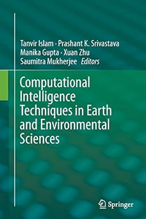 Immagine del venditore per Computational Intelligence Techniques in Earth and Environmental Sciences [Paperback ] venduto da booksXpress