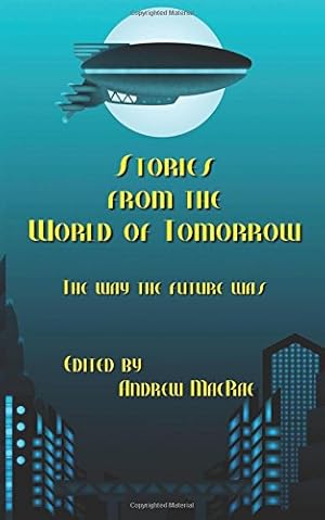 Imagen del vendedor de Stories from the World of Tomorrow by MacRae, Andrew [Paperback ] a la venta por booksXpress