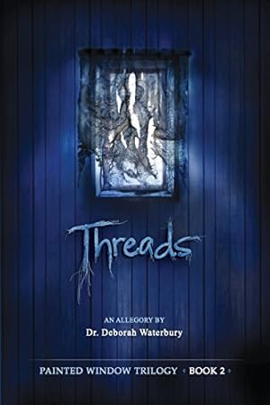 Bild des Verkufers fr Threads (Painted Window) (Volume 2) by Waterbury, Dr. Deborah [Paperback ] zum Verkauf von booksXpress