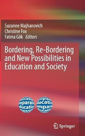 Seller image for Bordering, Re-Bordering and New Possibilities in Education and Society [Hardcover ] for sale by booksXpress