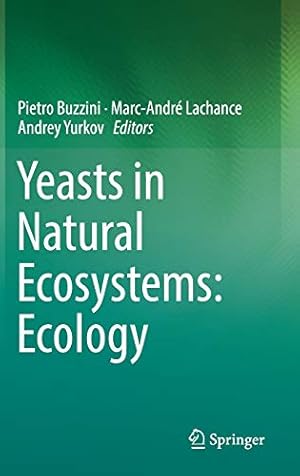 Bild des Verkufers fr Yeasts in Natural Ecosystems: Ecology [Hardcover ] zum Verkauf von booksXpress