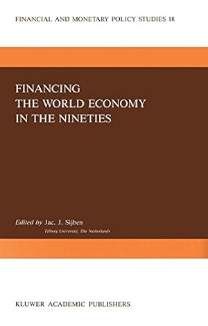 Image du vendeur pour Financing the World Economy in the Nineties (Financial and Monetary Policy Studies) [Paperback ] mis en vente par booksXpress