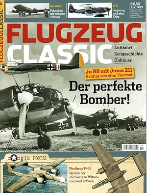 Flugzeug Classic. Luftfahrt, Zeitgeschichte, Oldtimer. Nr. 4 April 2019