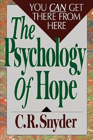 Immagine del venditore per Psychology of Hope: You Can Get Here from There by Snyder, C.R. [Paperback ] venduto da booksXpress