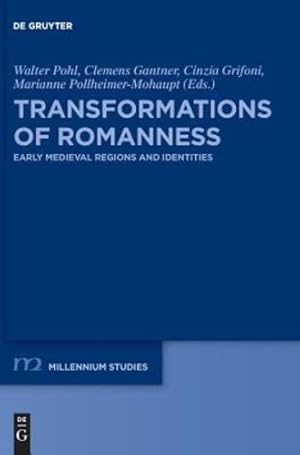 Seller image for Transformations of Romanness: Early Medieval Regions and Identites (Millennium-studien/Millennium Studies) [Hardcover ] for sale by booksXpress