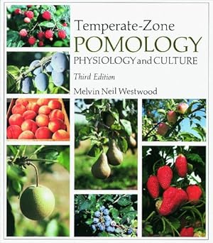 Imagen del vendedor de Temperate-Zone Pomology: Physiology and Culture, Third Edition by Westwood, Melvin Neil [Paperback ] a la venta por booksXpress