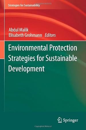 Immagine del venditore per Environmental Protection Strategies for Sustainable Development (Strategies for Sustainability) [Hardcover ] venduto da booksXpress
