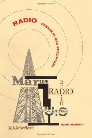 Immagine del venditore per Radio: Essays in Bad Reception by Mowitt, John [Hardcover ] venduto da booksXpress