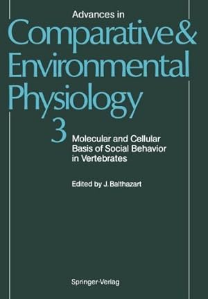 Imagen del vendedor de Molecular and Cellular Basis of Social Behavior in Vertebrates (Advances in Comparative and Environmental Physiology) [Paperback ] a la venta por booksXpress