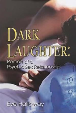 Seller image for Dark Laughter: Portrait of a Psychic Sex Relationship [Soft Cover ] for sale by booksXpress