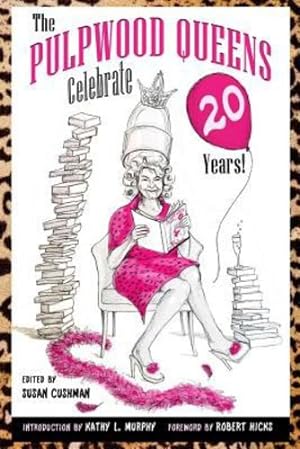 Seller image for The Pulpwood Queens Celebrate 20 Years! [Soft Cover ] for sale by booksXpress