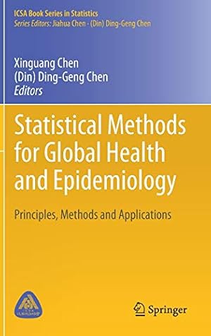 Seller image for Statistical Methods for Global Health and Epidemiology: Principles, Methods and Applications (ICSA Book Series in Statistics) [Hardcover ] for sale by booksXpress