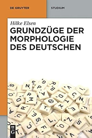 Bild des Verkufers fr Grundz¼ge der Morphologie des Deutschen (de Gruyter Studium) (German Edition) by Elsen, Hilke [Paperback ] zum Verkauf von booksXpress