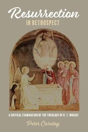Seller image for Resurrection in Retrospect by Carnley, Peter [Hardcover ] for sale by booksXpress
