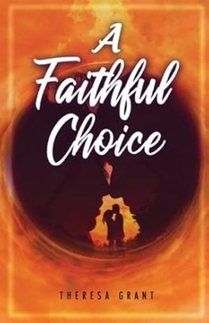 Seller image for A Faithful Choice by Grant, Theresa [Paperback ] for sale by booksXpress