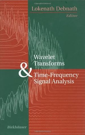 Imagen del vendedor de Wavelet Transforms & Time-Frequency Signal Analysis by Debnath, Lokenath [Hardcover ] a la venta por booksXpress