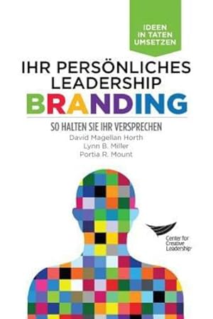 Seller image for Leadership Brand (German): Deliver on Your Promise (German Edition) by Horth, David Magellan, Miller, Lynn B., Mount, Portia R. [Paperback ] for sale by booksXpress