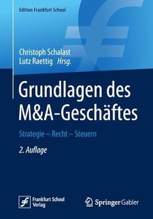 Seller image for Grundlagen des M&A-Gesch ¤ftes: Strategie - Recht - Steuern (Edition Frankfurt School) (German Edition) [Paperback ] for sale by booksXpress