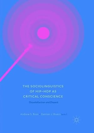 Seller image for The Sociolinguistics of Hip-hop as Critical Conscience: Dissatisfaction and Dissent [Paperback ] for sale by booksXpress