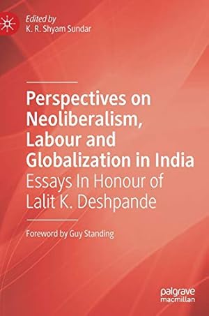 Seller image for Perspectives on Neoliberalism, Labour and Globalization in India: Essays In Honour of Lalit K. Deshpande [Hardcover ] for sale by booksXpress